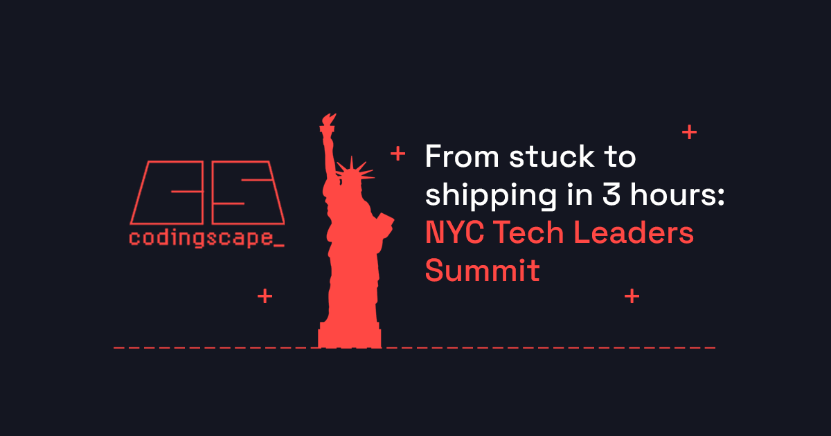 From stuck to shipping in 3 hours: NYC Tech Leaders Summit